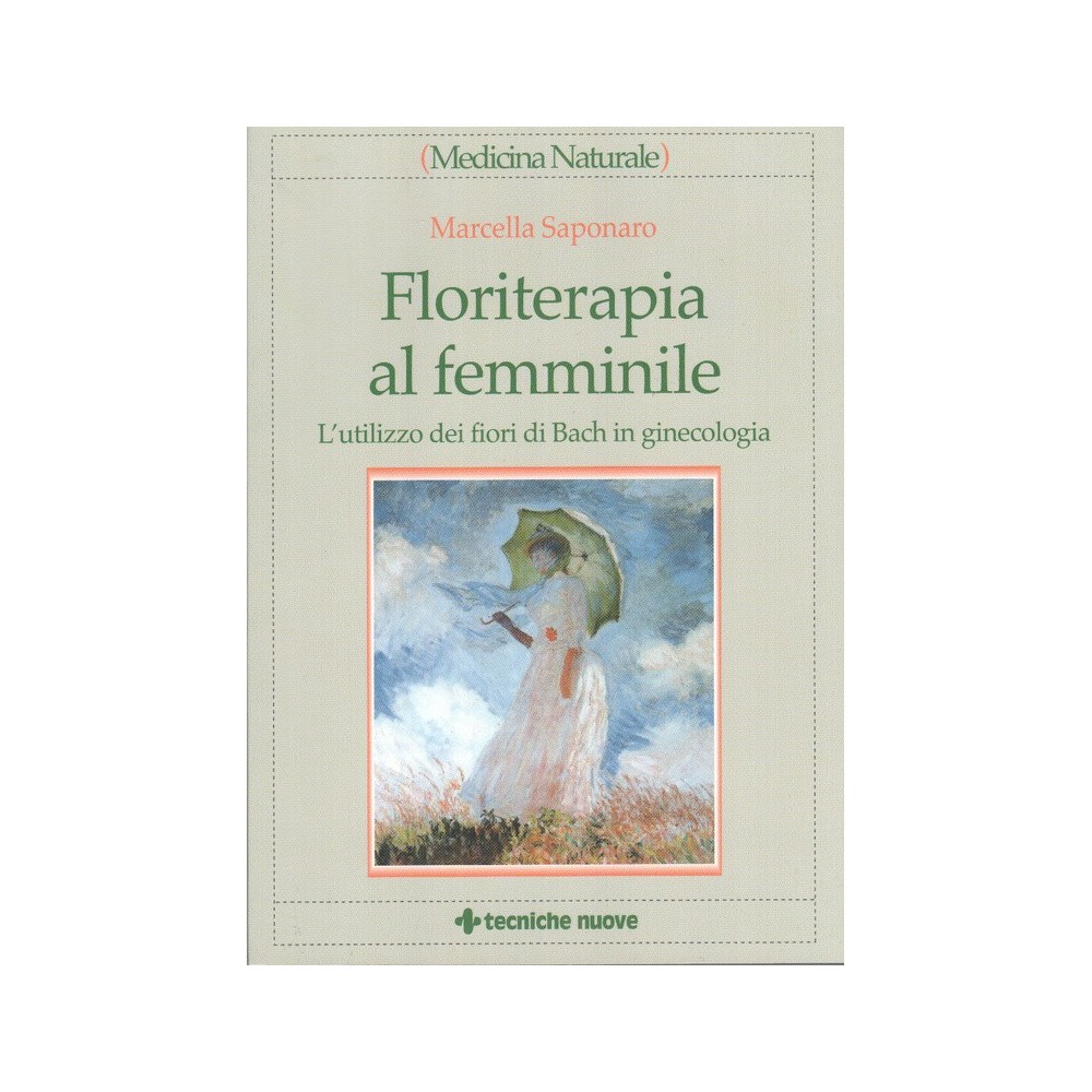 Libro Floriterapia - Floriterapia al Femminile
