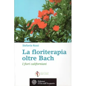 Buch über Floritherapie – Floritherapie jenseits von Bach – Kalifornische Blumen