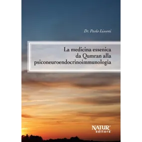 Essenische Medizin von Qumran bis zur Psychoneuroendokrinoimmunologie