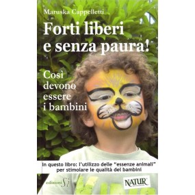 Libro Floriterapia - Forti liberi e senza paura!