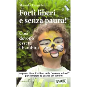 Libro Floriterapia - Forti liberi e senza paura!