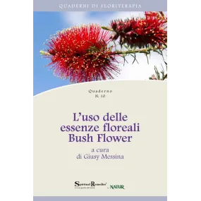 Cuaderno de Terapia Floral N.° 10: El Uso de Esencias Florales de Bush