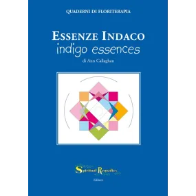 Cuaderno de Terapia Floral N.° 12: Introducción a las Esencias Índigo