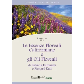 Cuaderno de Terapia Floral N.° 9: Esencias y Aceites Californianos