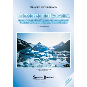 Quaderno di Floriterapia n° 7: Le Essenze Floreali ed Ambientali dell'Alaska