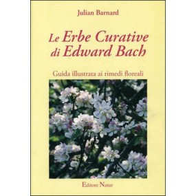 Libro de Remedios Florales de Bach - Las Hierbas Curativas de Edward Bach - Julian Barnard