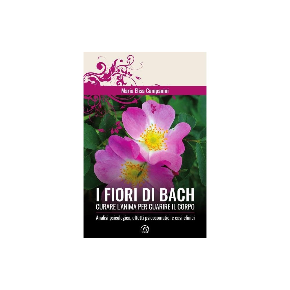 Libro Terapia Floral - FLORES DE BACH, SANANDO EL ALMA PARA SANAR EL CUERPO